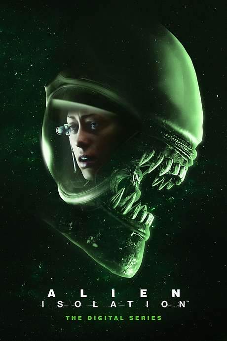 Alien: Isolation – The Digital Series (2019) movie poster
