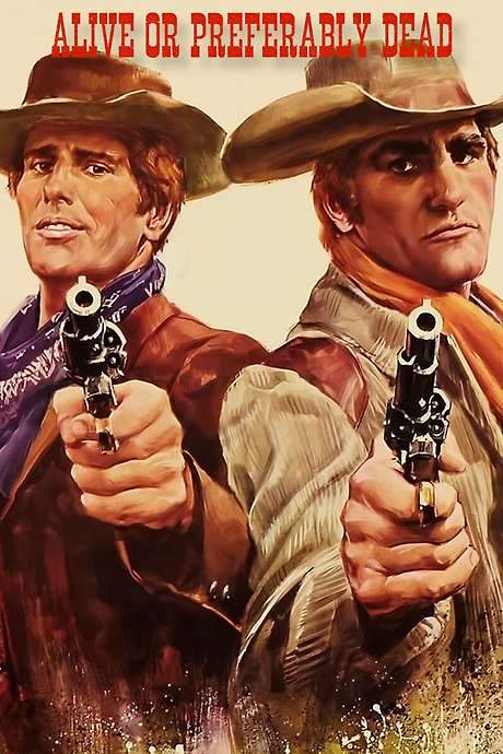 Alive or Preferably Dead (1969) movie poster