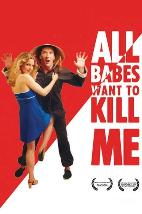 All Babes Want To Kill Me (2005) movie poster