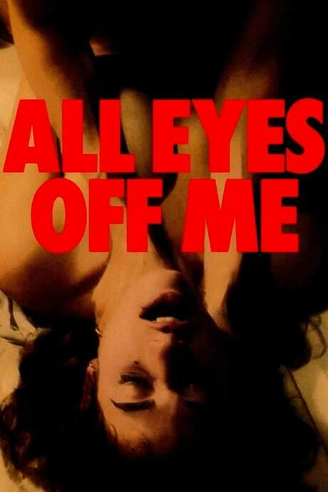 All Eyes Off Me (2021) movie poster
