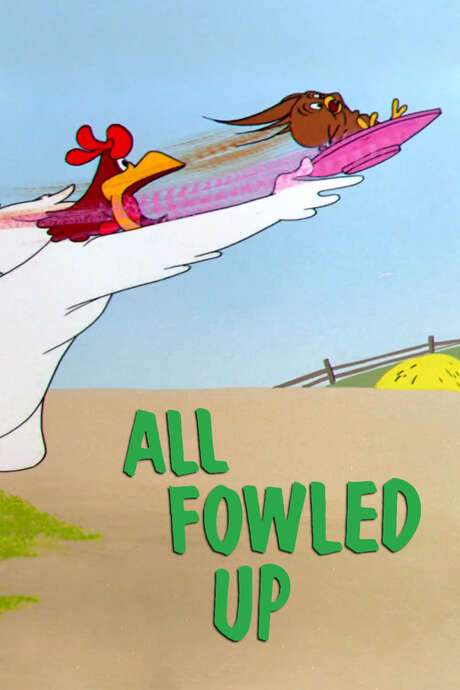 All Fowled Up (1955) movie poster