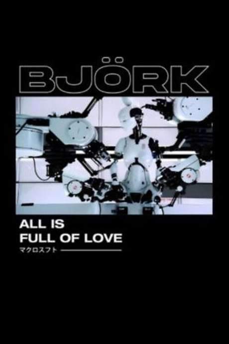 All Is Full of Love (1999) movie poster