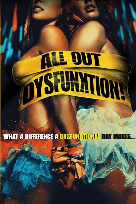 All Out Dysfunktion! (2016) movie poster