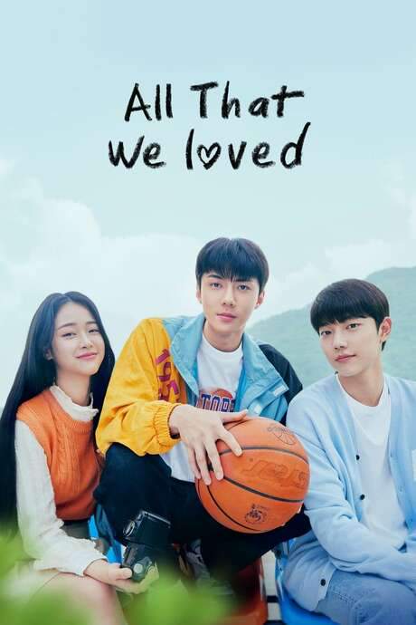 All That We Loved (2023) movie poster