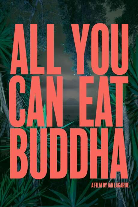 All You Can Eat Buddha (2017) movie poster