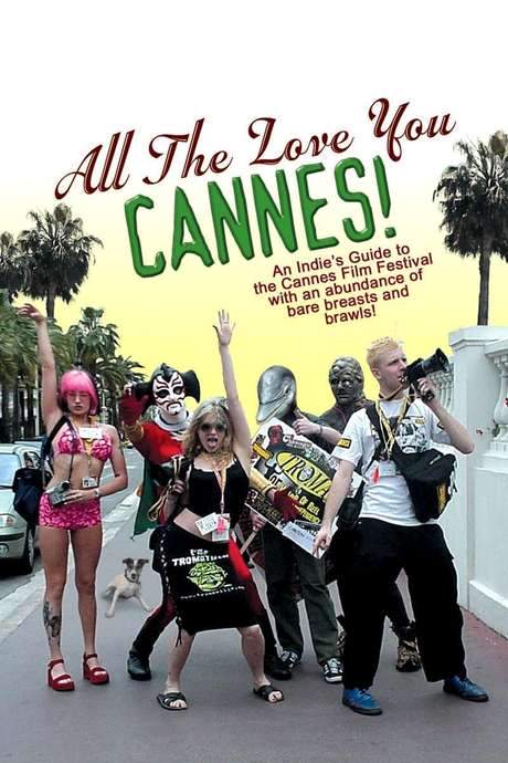 All the Love You Cannes! (2002) movie poster