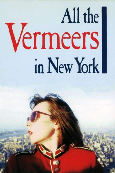 All the Vermeers in New York (1990) movie poster