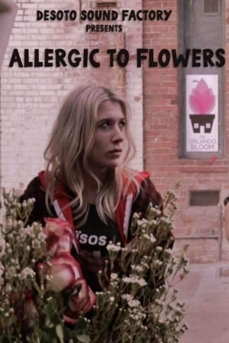 Allergic to Flowers (2017) movie poster