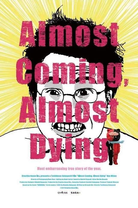 Almost Coming, Almost Dying (2017) movie poster