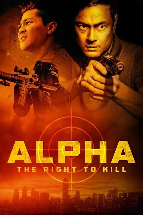 Alpha: The Right to Kill (2018) movie poster