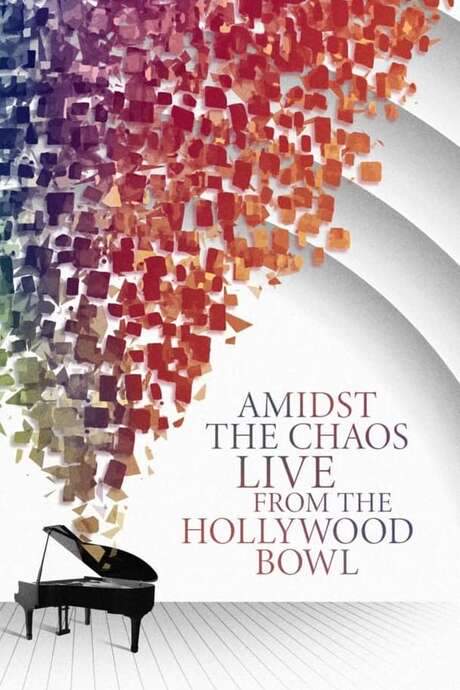 Amidst the Chaos – Live (Again) from the Hollywood Bowl (2021) movie poster