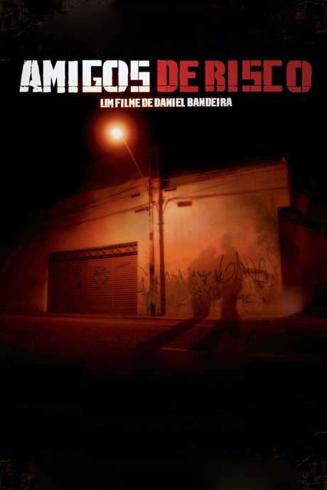Amigos de Risco (2007) movie poster