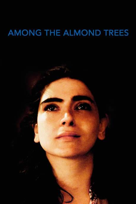 Among the Almond Trees (2019) movie poster