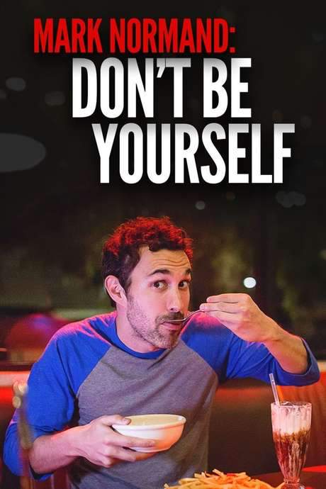 Amy Schumer Presents Mark Normand: Don’t Be Yourself (2017) movie poster