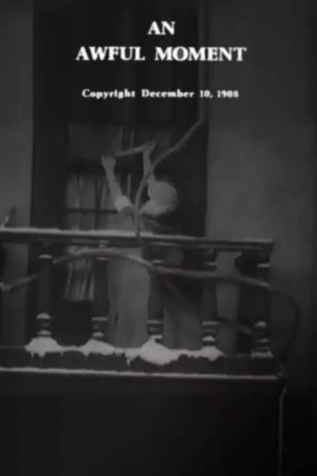 An Awful Moment (1908) movie poster