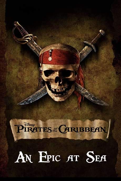 An Epic At Sea: The Making of Pirates of the Caribbean: The Curse of the Black Pearl (2003) movie poster