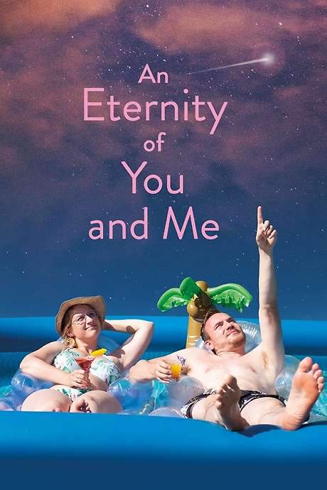 An Eternity of You and Me (2022) movie poster