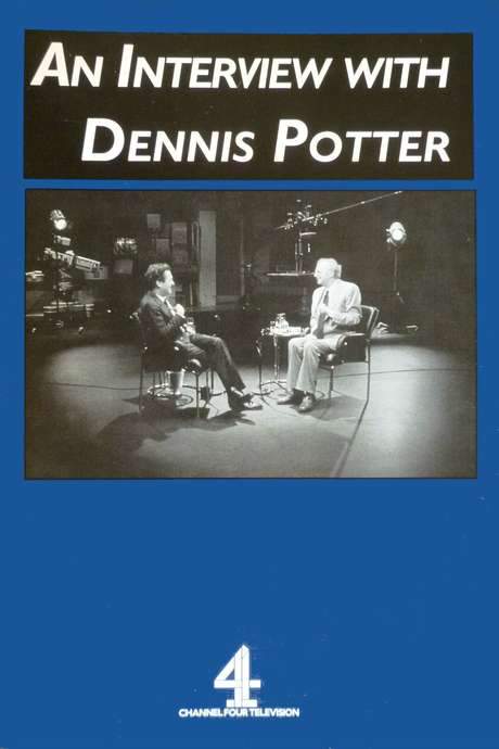 An Interview with Dennis Potter (1994) movie poster