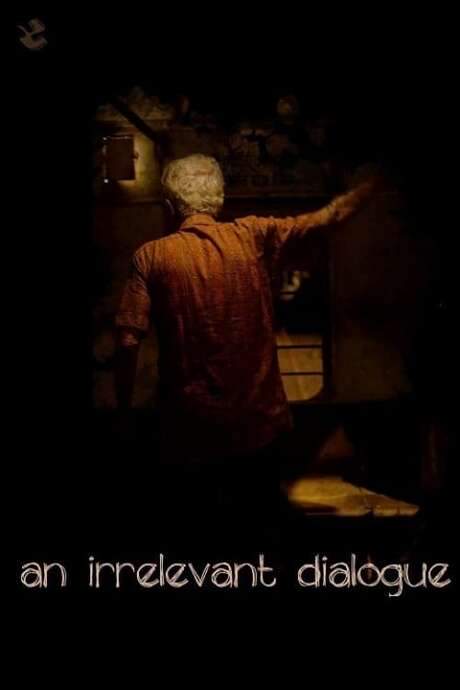 An Irrelevant Dialogue (2019) movie poster