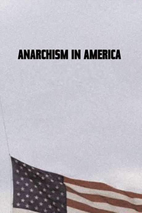 Anarchism in America (1983) movie poster