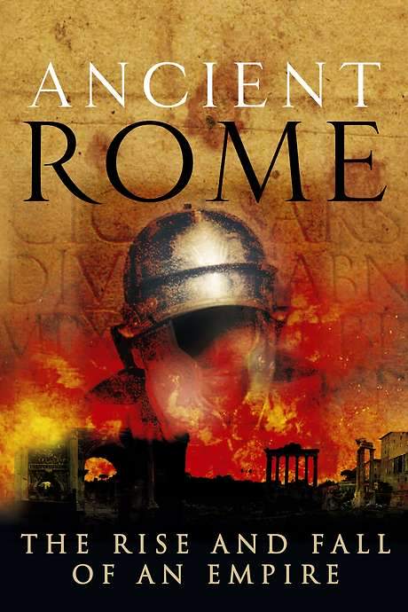 Ancient Rome: The Rise and Fall of an Empire (2006) movie poster