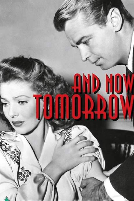 And Now Tomorrow (1944) movie poster