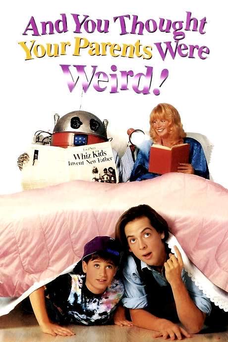 And You Thought Your Parents Were Weird! (1991) movie poster