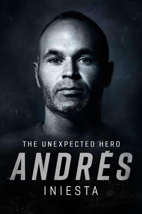 Andrés Iniesta: The Unexpected Hero (2020) movie poster
