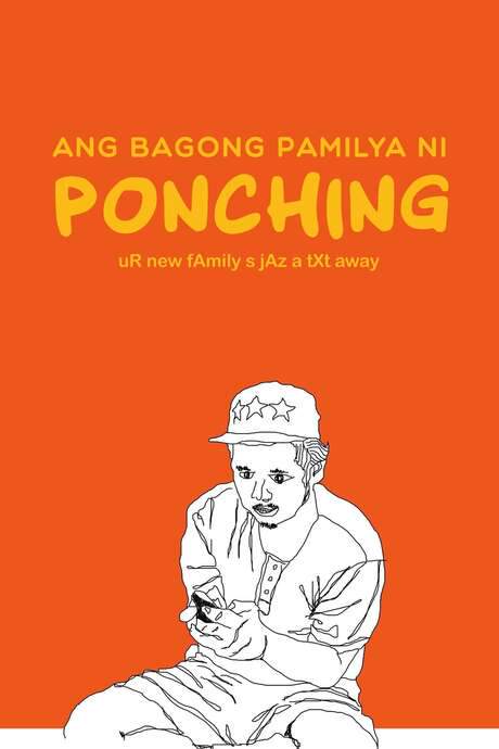 Ang Bagong Pamilya ni Ponching (2016) movie poster