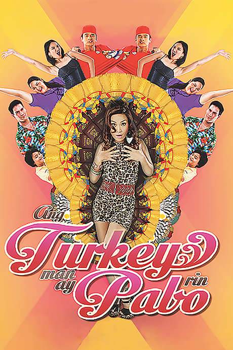 Ang Turkey Man Ay Pabo Rin (2013) movie poster