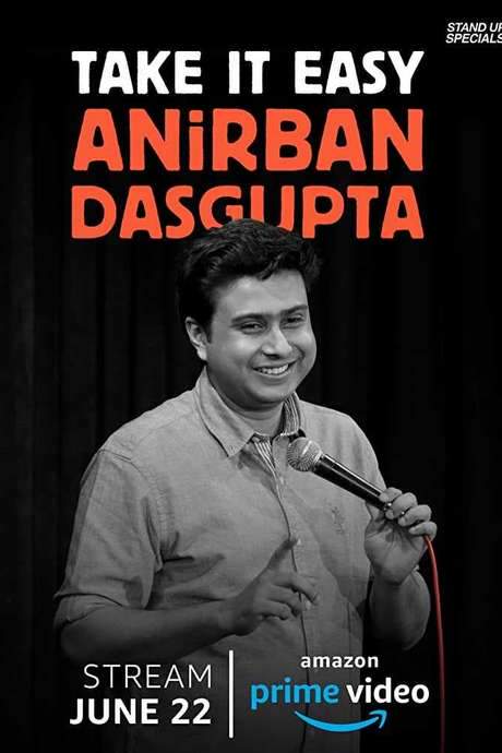 Anirban Dasgupta: Take It Easy (2018) movie poster