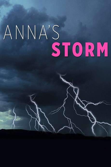 Anna’s Storm (2007) movie poster