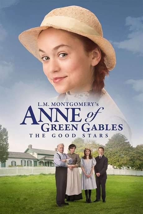 Anne of Green Gables: The Good Stars (2017) movie poster