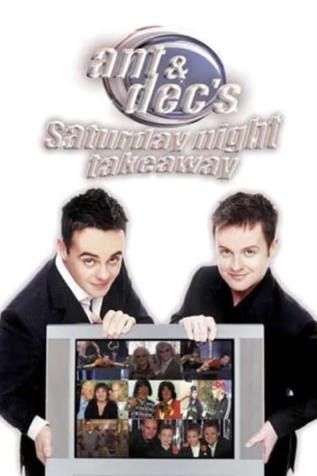 Ant & Dec’s Saturday Night Takeaway (2003) movie poster