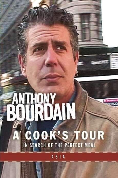 Anthony Bourdain: A Cook’s Tour- Asia (2002) movie poster