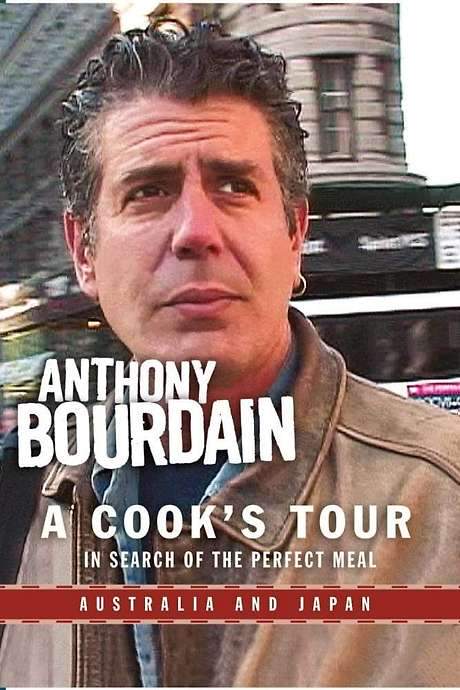 Anthony Bourdain: A Cook’s Tour - Australia and Japan (2002) movie poster