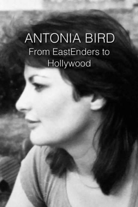 Antonia Bird: From EastEnders to Hollywood (2016) movie poster