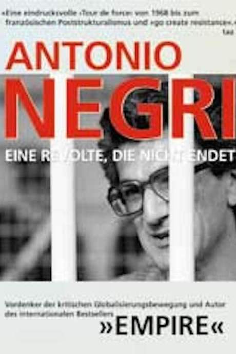 Antonio Negri: A Revolt That Never Ends (2004) movie poster