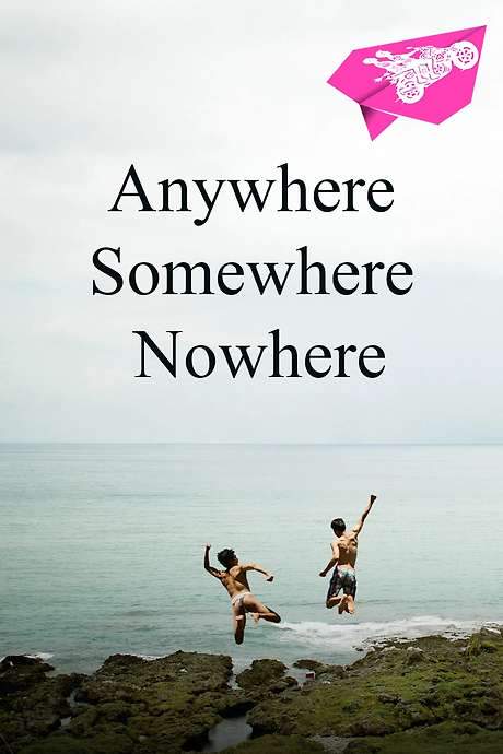 Anywhere Somewhere Nowhere (2014) movie poster