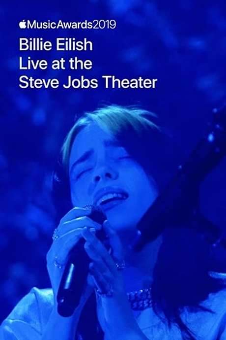 Apple Music Awards 2019: Billie Eilish Live at the Steve Jobs Theater movie poster
