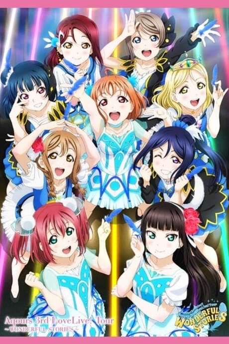 Aqours 3rd LoveLive! Tour ~WONDERFUL STORIES~ (2018) movie poster