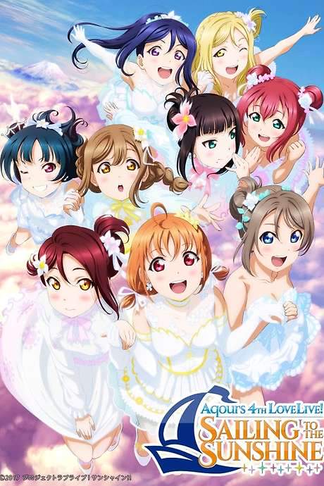 Aqours 4th LoveLive! ~Sailing to the Sunshine~ (2018) movie poster