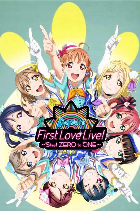 Aqours First LoveLive! ~Step! ZERO to ONE~ (2017) movie poster