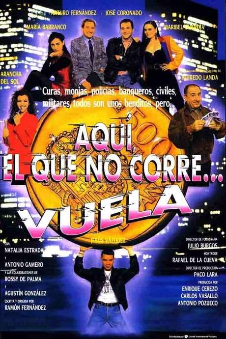 Aquí, el que no corre… vuela (1992) movie poster