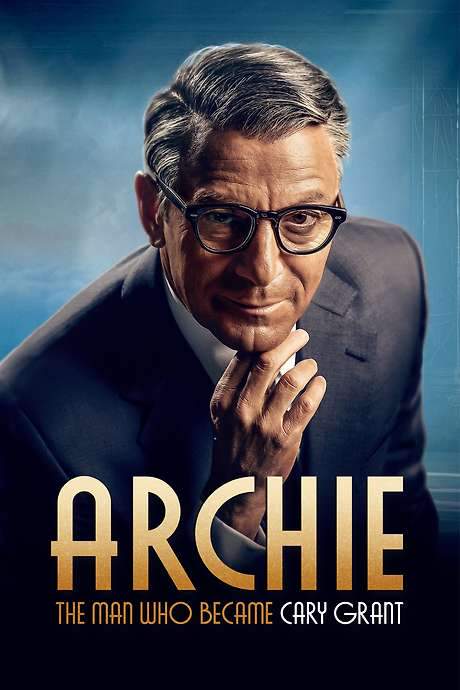 Archie: The Man Who Became Cary Grant (2023) movie poster