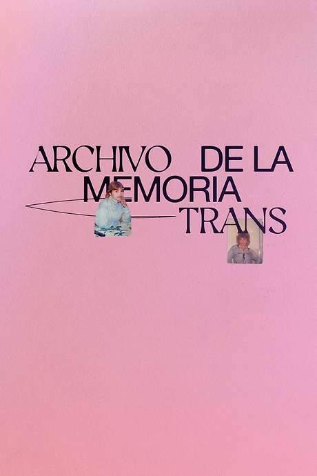 Archivo de la Memoria Trans (2021) movie poster