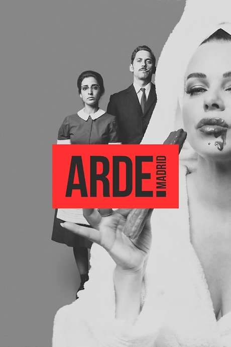 Arde Madrid (2018) movie poster