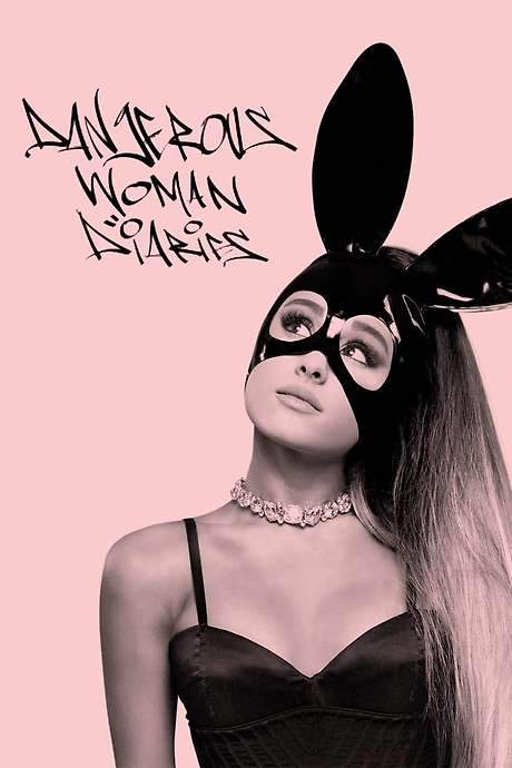 Ariana Grande: Dangerous Woman Diaries (2018) movie poster
