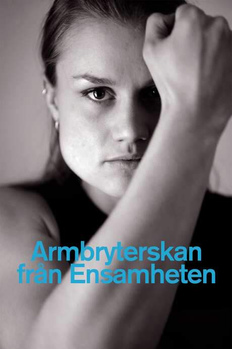 Armbryterskan från Ensamheten (2004) movie poster