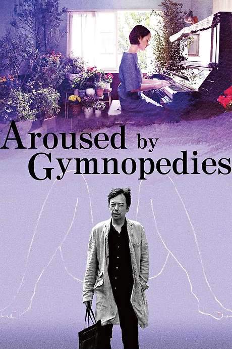 Aroused by Gymnopedies (2016) movie poster